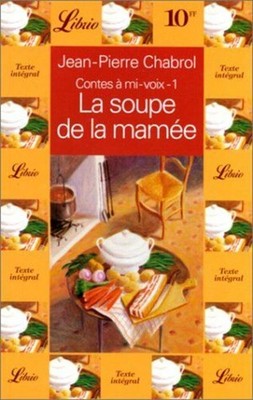 La soupe de la mée (Märchen mit halber Stimme Band 1) | Chabrol Jean-Pierre | Guter Zustand