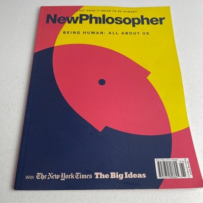 New Philosopher Magazine - Being Human All About us 2019