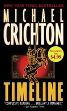 Timeline : Eine Reise in die Mitte der Zeit Michael Crichton