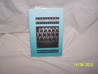 Engineers and Engineering: A Collection of Essays on...