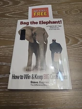 Bag the Elephant!: How to Win and Keep Big Customers - Hardcover - VERY GOOD