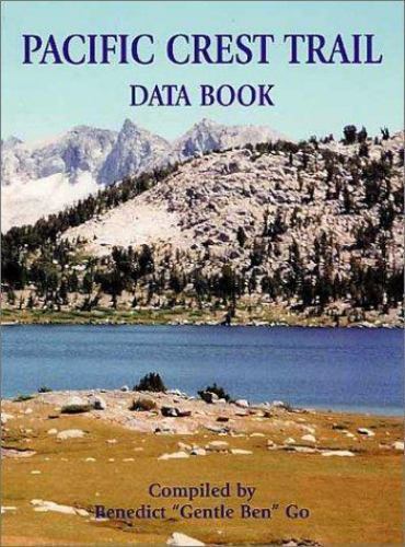 Pacific Crest Trail Data Book : Mileages, Landmarks, Facilities ...