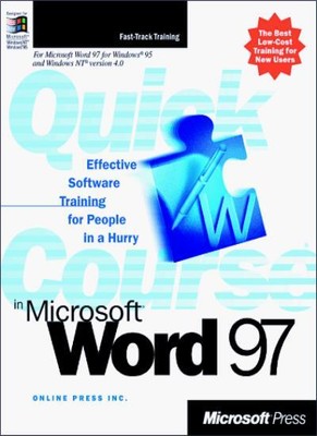 Ein kurzer Kurs in Microsoft Word 97, Online Press Inc - 9781572317