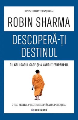 DESCOPERA-TI DESTINUL cu Calugarul care si-a vandut ferrari-ul ROBIN S. SHARMA