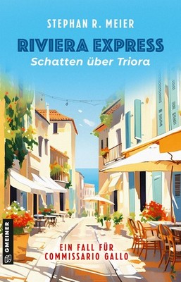 Stephan R. Meier Riviera Express - Schatten über Triora