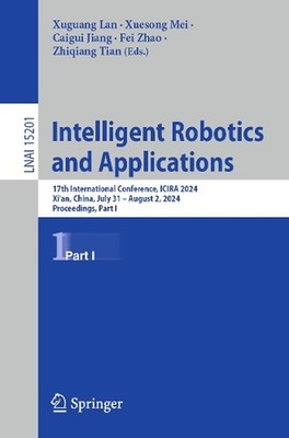 Intelligent Robotics and Applications: 17th International Conference, ICIRA 2024
