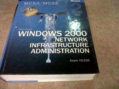 MCSA/MCSE Self-Paced Training Kit (Exam 70-216): Microsoft  Windows  2000 ...