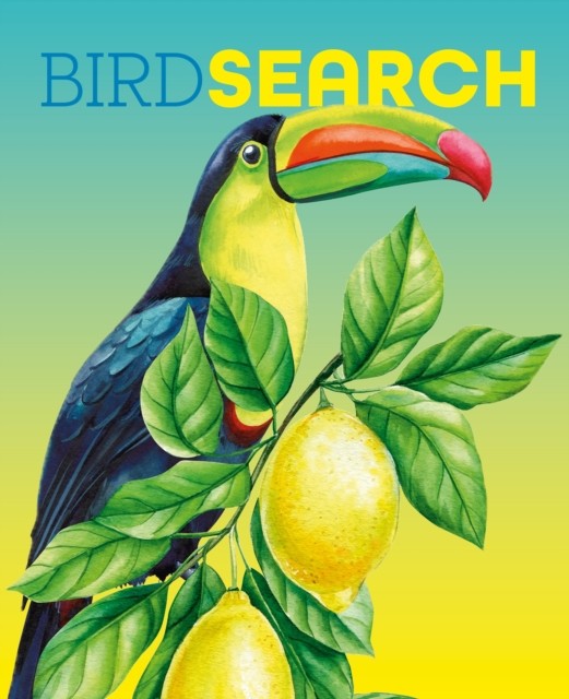 Birdsearch Wordsearch 90 Bird-Themed Puzzles by Eric Saunders (Paperback Book)