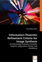 Information-Theoretic Refinement Criteria For Image Synthesis Vilalta Buch 2013