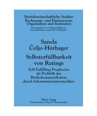 Selbsterfüllbarkeit von Ratings: Self-Fulfilling Prophecies als Problem der Ris