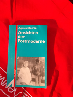 Zygmunt Bauman - Ansichten der Postmoderne (Argument Verlag)