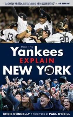 How the Yankees Explain New York (How...Explain) - Paperback - GOOD