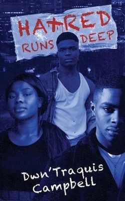 Hatred Runs Deep by Dwn'traquis Campbell (English) Paperback Book