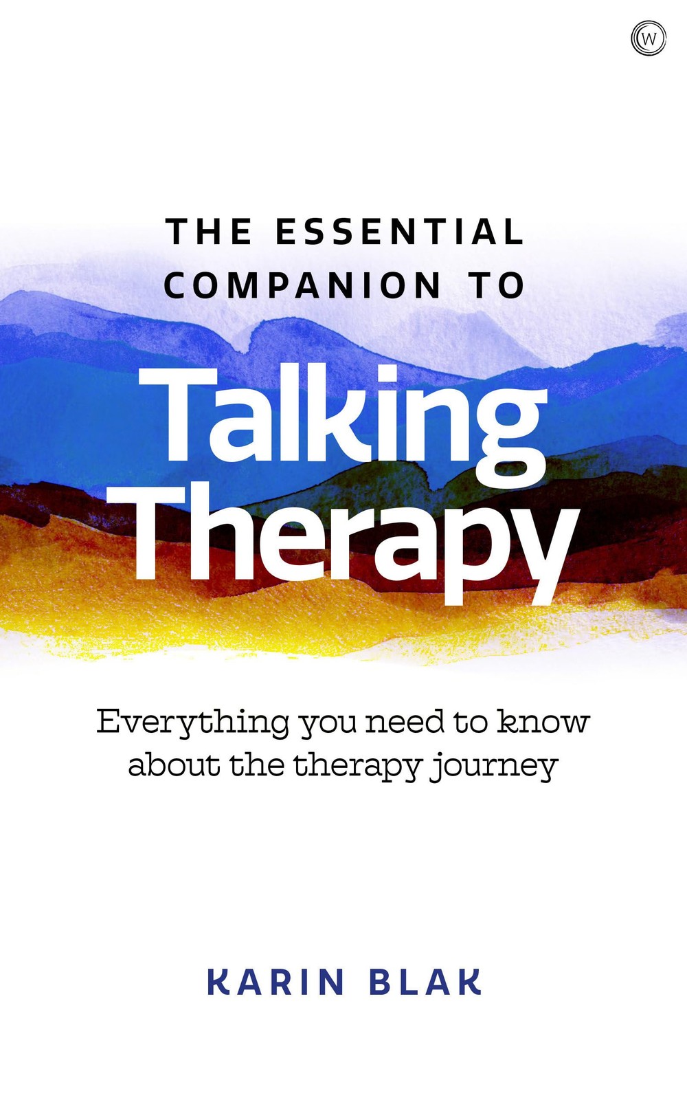 The Essential Companion to Talking Therapy: Everything you need