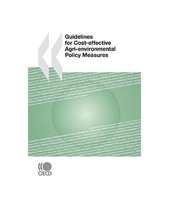 Guidelines for Cost-effective Agri-environmental Policy Measures, Oecd Publishin