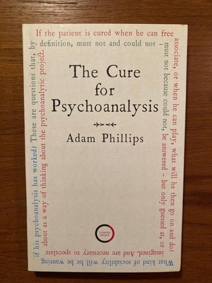 The Cure for Psychoanalysis by Adam Phillips (2021, Paperback)