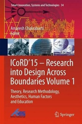 ICoRD15  Research into Design Across Boundaries Volume 1 - 9788132222316
