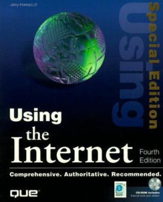 Using... Ser.: Using the Internet : Special Edition by Jerry Honeycutt