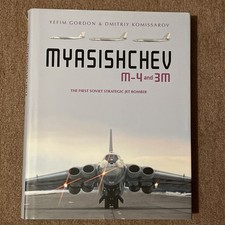 Myasishchev M-4 And 3M : The First Soviet Strategic Jet Bomber
