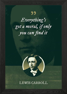 Everythings got a moral Framed Wall Art Poster Canvas Print Picture