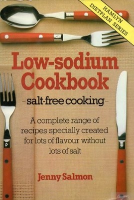 Low Sodium Cook Book (Hamlyn dietplan series),Jenny Salmon