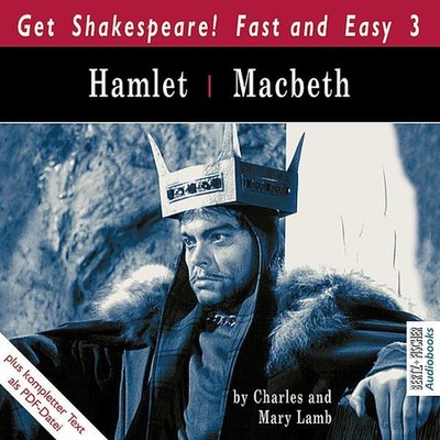Hamlet / Macbeth. Englische Originalfassung (Get Shakespeare! Fast and Easy 3) H