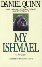 My Ishmael - Paperback By Quinn, Daniel - GOOD