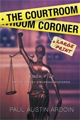 The Courtroom Coroner: A Hardboiled Locked Room Mystery (Paperback or Softback)