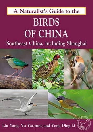 Naturalist's Guide to the Birds of China by  Yong Ding Li - 9781909612235