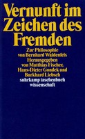 Vernunft Im Zeichen Des Fremden | Zur Philosophie Von Bernhard Waldenfels | Buch