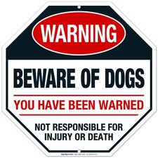Beware of Dog You Have Been Warned Sign, 12x12 Inches, Rust Free .040 Aluminu...