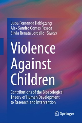 Violence Against Children by Lusa Fernanda Habigzang, Alex S... - 9783031917851