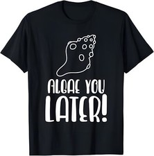 A new - Algae You Later - Scientific Natural Biologist Children's BiologyT-shirt