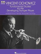 Vincent Cichowicz - Fundamental Studies for the Developing Trumpet Player