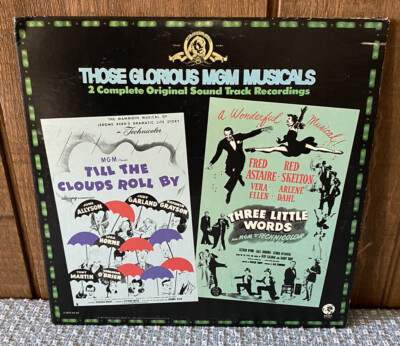 TESTED Those Glorious MGM Musicals: Till the Clouds Roll By, Three Little Words