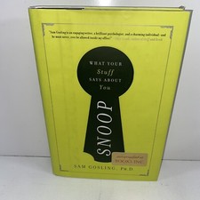 Snoop What Your Stuff Says About You SIGNED Sam Gosling 2008 Hardcover 1st/1st
