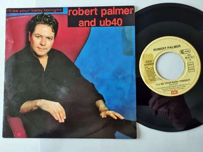 Robert Palmer and UB 40 - I'll be your baby tonight 7'' Vinyl Germany