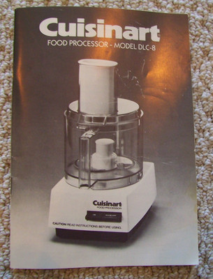 Cuisinart Food Processor Model DLC-8 1979 Operation Manual Plus Recipes