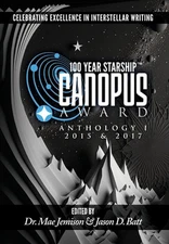 100 Year Starship Canopus Award Anthology: I: 2015 & 2017 by Mae Jemison (Englis