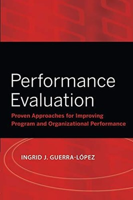 PERFORMANCE EVALUATION: PROVEN APPROACHES FOR IMPROVING By Ingrid J. NEW