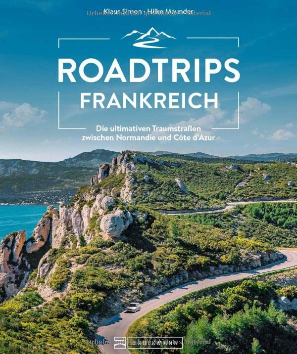 Klaus Simon Hil Reiseführer Frankreich – Roadtrips Frankreich (Copertina rigida)