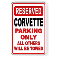 Corvette Parking Only All Others Will Be Towed Metal Sign Or Decal 6 Sizes Sc007