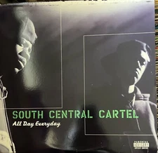 SOUTH CENTRAL CARTEL/All day everyday