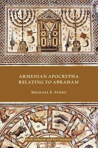 Michael E. Stone Armenian Apocrypha Relating to Abraham (Paperback)