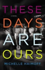 These Days Are Ours Paperback Michelle Haimoff