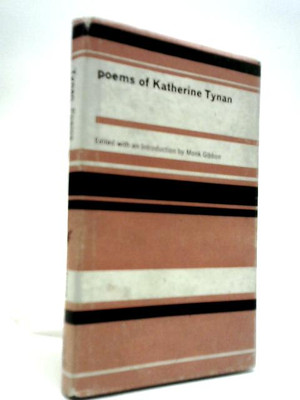 Die Gedichte der Katherine Tynan (Mönch Gibbon (Hg.) - 1963) (ID:79918)