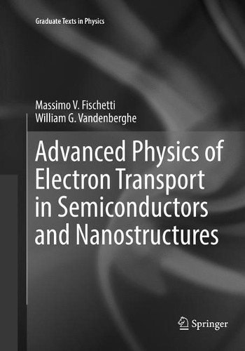 Advanced Physics of Electron Transport in Semiconductors and ... - 9783319791265