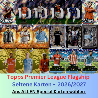 Topps Premier League 26/27 Flagship 2026/2027 - Special Cards aus ALLEN wählen