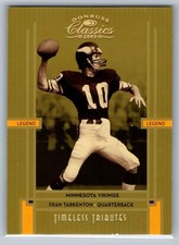 /25 2005 Donruss Classics - Legend Fran Tarkenton #131 Timeless Tributes Gold