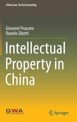 Intellectual Property in China - 9789811545573